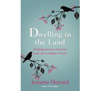 Jeanette Howard Dwelling in the Land (Tascabile)