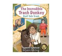 Jeanette Kamciyan The Incredible Trash Donkey (Copertina rigida)