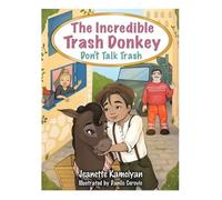 Jeanette Kamciyan The Incredible Trash Donkey (Tascabile) Elegant Trash Donkey
