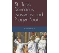 Jeanette Roberts M a St. Jude Devotions, Novenas and Prayer Book (Tascabile)