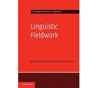 Jeanette Sakel Daniel L. Everett Linguistic Fieldwork (Tascabile)