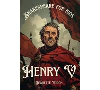 Jeanette Vigon Henry V Shakespeare for kids (Tascabile) Shakespeare for Kids