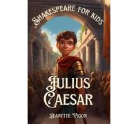 Jeanette Vigon Julius Caesar Shakespeare for kids (Tascabile)