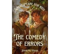 Jeanette Vigon The Comedy of Errors Shakespeare for kids (Tascabile)