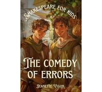 Jeanette Vigon The Comedy of Errors Shakespeare for kids (Tascabile)