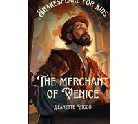 Jeanette Vigon The Merchant of Venice Shakespeare for kids (Tascabile)