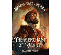 Jeanette Vigon The Merchant of Venice Shakespeare for kids (Tascabile)