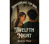 Jeanette Vigon Twelfth Night Shakespeare for kids (Tascabile)