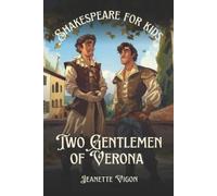 Jeanette Vigon Two Gentlemen of Verona Shakespeare for kids (Tascabile)