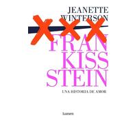 Jeanette Winter Frankissstein: una historia de amor / Frankissstein: (Tascabile)
