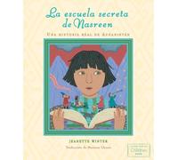Jeanette Winter La Escuela Secreta de Nasreen (Nasreen's Secr (Copertina rigida)