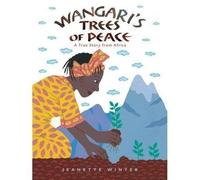 Jeanette Winter Wangari's Trees of Peace (Copertina rigida)