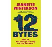 Jeanette Winterson 12 Bytes (Copertina rigida)