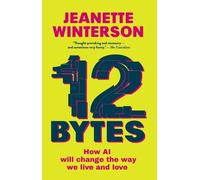 Jeanette Winterson 12 Bytes (Tascabile)