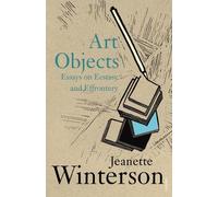 Jeanette Winterson Art Objects (Tascabile)