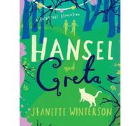 Jeanette Winterson Hansel and Greta (Copertina rigida) Fairy Tale Revolution