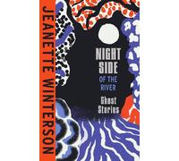 Jeanette Winterson Night Side of the River (Copertina rigida)