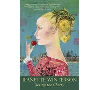 Jeanette Winterson Sexing the Cherry (Tascabile)