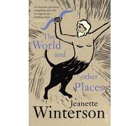 Jeanette Winterson The World and Other Places (Tascabile)