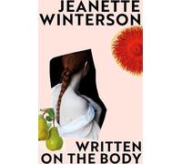 Jeanette Winterson Written on the Body (Tascabile)