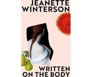 Jeanette Winterson Written on the Body (Tascabile)