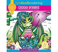 Jeanette Wummel Zendoodle Coloring: Cuddly Dragons (Tascabile)