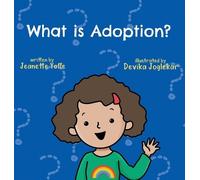 Jeanette Yoffe What is Adoption? For Kids (Copertina rigida) What Is?