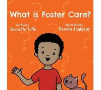 Jeanette Yoffe What is Foster Care? For Kids (Copertina rigida) What Is?