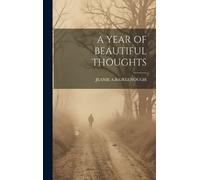 Jeanie A B Greenough A Year of Beautiful Thoughts (Copertina rigida)