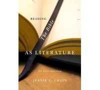 Jeanie C. Crain Reading the Bible as Literature (Tascabile)