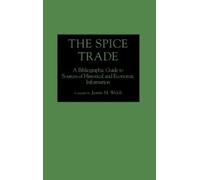 Jeanie Maxine Welch The Spice Trade (Copertina rigida)