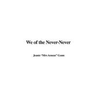Jeanie "Mrs Aeneas" Gunn We of the Never-Never (Tascabile)