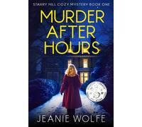 Jeanie Wolfe Murder After Hours (Tascabile) Starry Hill Cozy Mystery