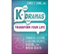 Jeanie Y. Chang How K-Dramas Can Transform Your Life (Copertina rigida)
