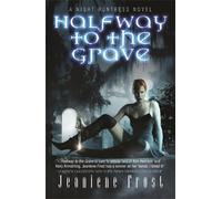 Jeaniene Frost Halfway to the Grave (Tascabile) NIGHT HUNTRESS
