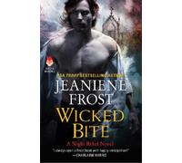 Jeaniene Frost Wicked Bite (Copertina rigida) Night Rebel