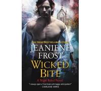 Jeaniene Frost Wicked Bite (Tascabile) Night Rebel