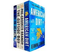 Jeanine Cummins 4 Books Collection Set (American Dirt, The Crooked Branch, The Outside Boy & A Rip in Heaven)