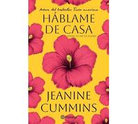 Jeanine Cummins Háblame de Casa (Novela) / Speak to Me of Home (a No (Tascabile)