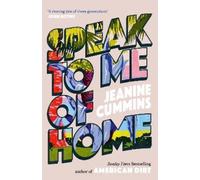 Jeanine Cummins Speak to Me of Home (Copertina rigida)