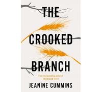 Jeanine Cummins The Crooked Branch (Tascabile)