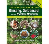 Jeanine Davis W Growing and Marketing Ginseng, Goldenseal and other (Tascabile)