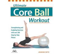 Jeanine Detz Ultimate Core Ball Workout (Tascabile)