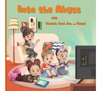Jeanine Long Tuoh Into the Abyss with Dominic, Cami, Ava, and Kalan (Tascabile)