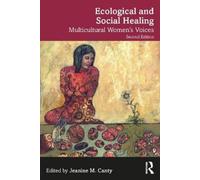 Jeanine M. Canty Ecological and Social Healing (Tascabile)