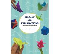 Jeanine Meyer Takashi Origami With Explanations: Fun With Folding A (Tascabile)
