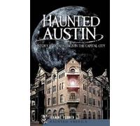 Jeanine Plumer Haunted Austin (Tascabile) Haunted America