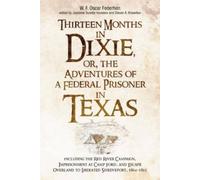 Jeaninne Surett Thirteen Months in Dixie, or, the Adventures (Copertina rigida)