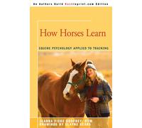 Jeanna C Fiske How Horses Learn (Tascabile)