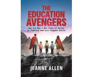 Jeanne Allen The Education Avengers (Copertina rigida)